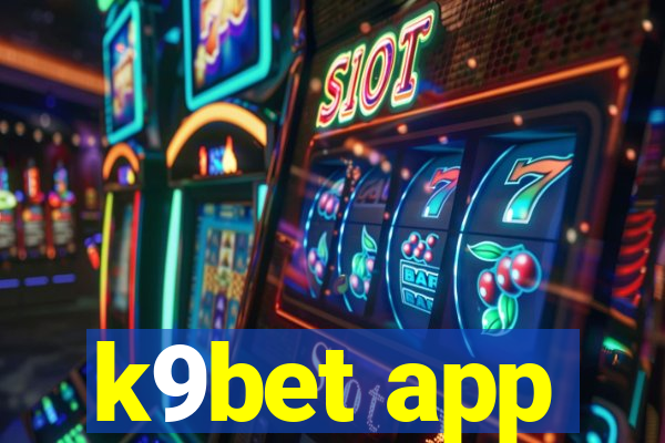 k9bet app